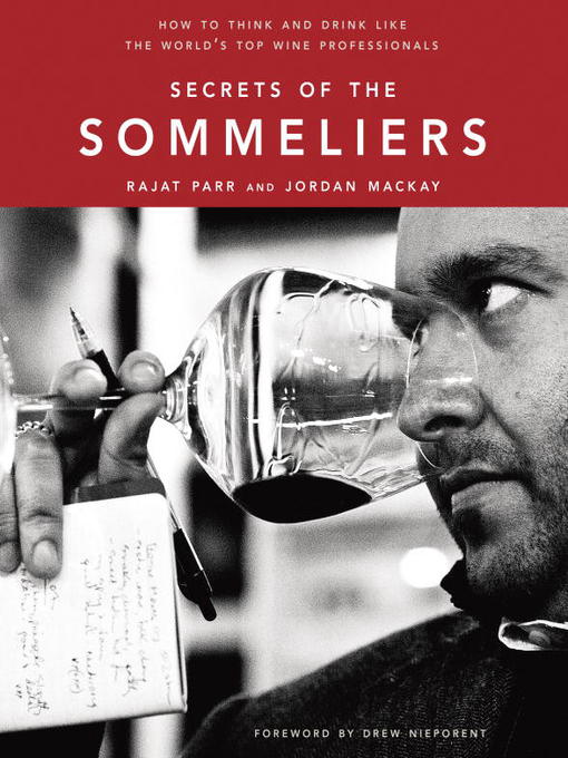 Title details for Secrets of the Sommeliers by Rajat Parr - Available